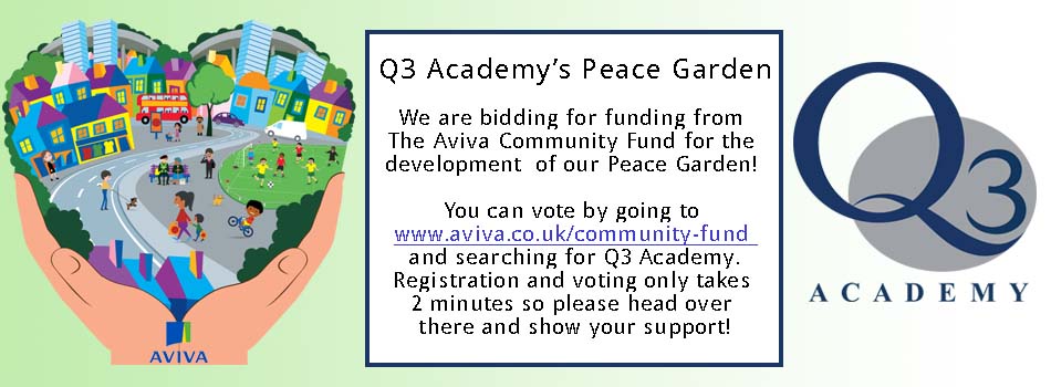 Please vote for Q3's Peace Garden at www.aviva.co.uk/community-fund